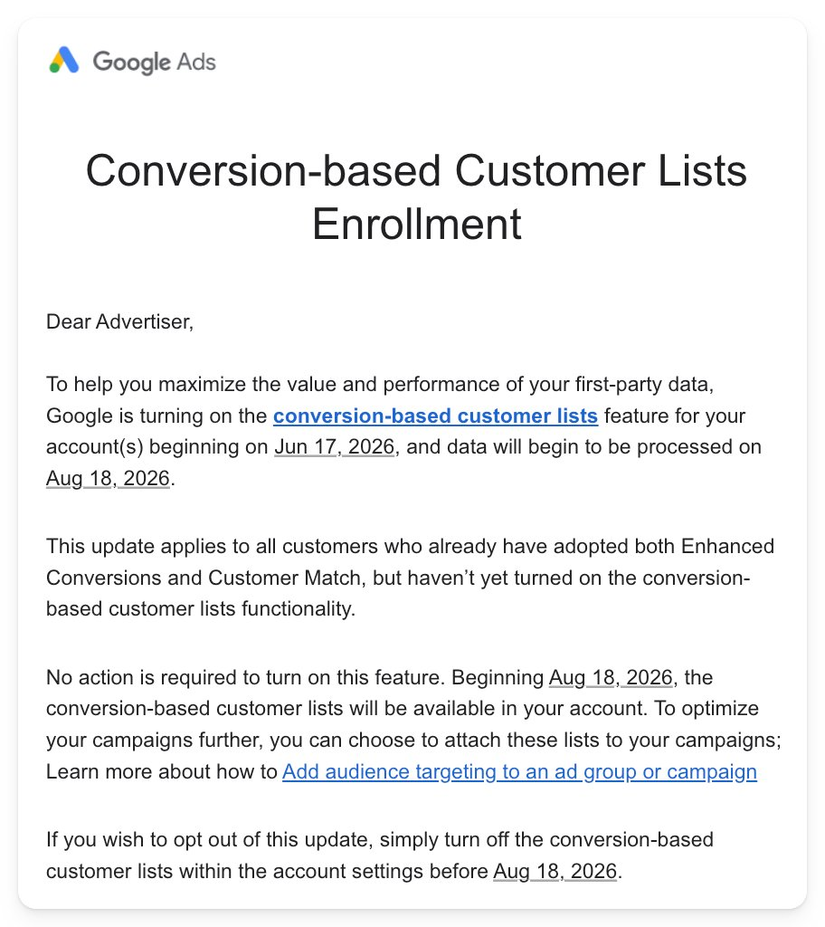 Google広告から広告主に届いた英文の通知メール。Conversion-based Customer Lists Enrollmentという見出しの下に、2026年6月17日から機能を順次有効化し、8月18日からデータの処理を開始すること、停止したい場合は8月18日までにアカウント設定でオフにすることが書かれている。